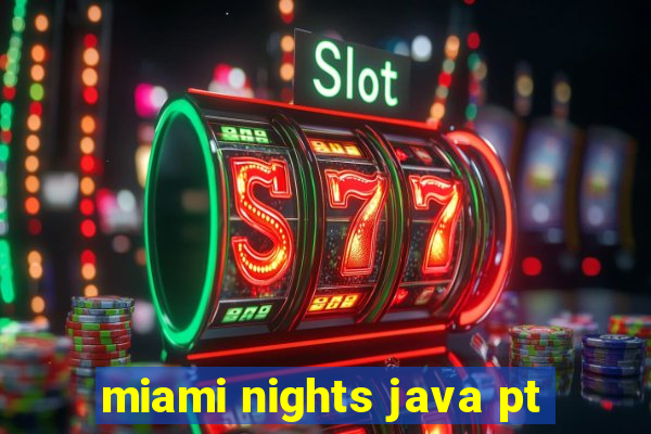 miami nights java pt-br 320x240